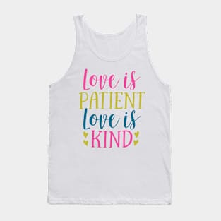 Love is Patient, Love is Kind Tank Top